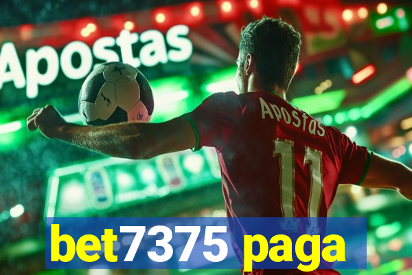 bet7375 paga